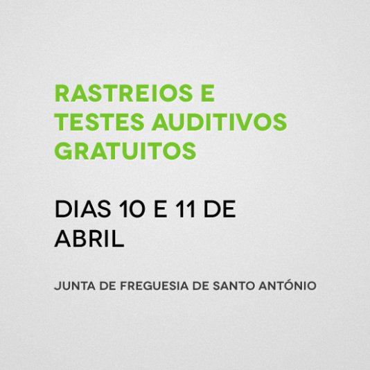 Rastreio e testes auditivos - Junta de Freguesia de Santo António