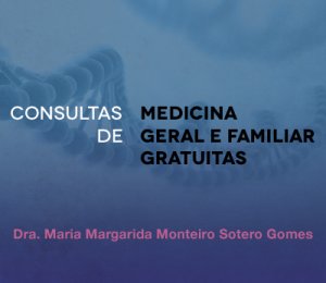 Consultas de Medicina Geral e Familiar Gratuitas